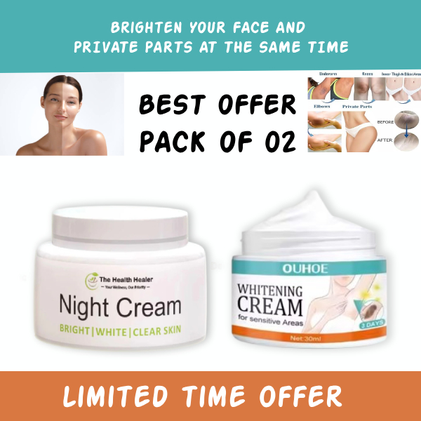 Pack Of 02 | The Health Healer Night Cream 50 ml And Whitening Cream 30ml for Private Areas & Private Part – Effecti